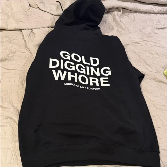 Assholes live forever “ gold digging wh*re” Black Hoodie with White Text - Picture 3 of 3
